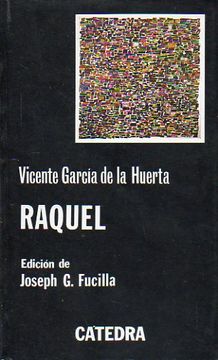 portada Raquel. Tragedia Española En Tres Jornadas. Edición De Joseph G. Fucilla. 3ª Ed