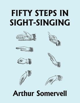 portada Fifty Steps in Sight-Singing (Yesterday'S Classics) (en Inglés)