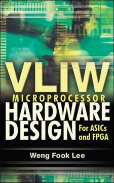 portada Vliw Microprocessor Hardware Design: On Asic and Fpga (in English)