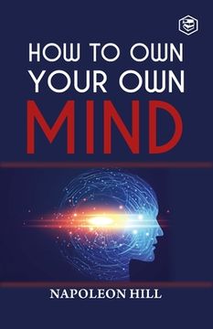 portada How To Own Your Own Mind (en Inglés)