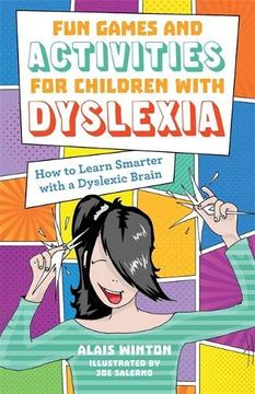 portada Fun Games and Activities for Children With Dyslexia: How to Learn Smarter With a Dyslexic Brain (en Inglés)