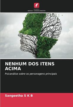 portada Nenhum dos Itens Acima: Psicanálise Sobre os Personagens Principais (en Portugués)