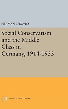 portada Social Conservatism and the Middle Class in Germany, 1914-1933 (Princeton Legacy Library) (en Inglés)