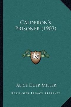 portada calderon's prisoner (1903) (in English)