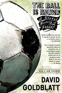 portada The Ball is Round: A Global History of Soccer (in English)