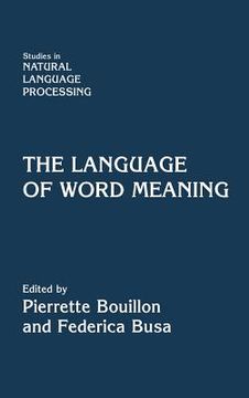 portada The Language of Word Meaning Hardback (Studies in Natural Language Processing) (in English)