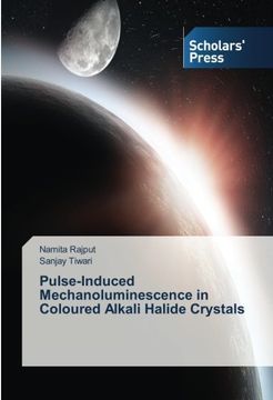 portada Pulse-Induced Mechanoluminescence in Coloured Alkali Halide Crystals