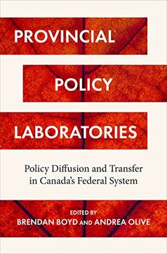 portada Provincial Policy Laboratories: Policy Diffusion and Transfer in Canada's Federal System