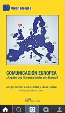 portada Comunicación Europea. A Quién doy Like Para Hablar con Europa? (in Spanish)