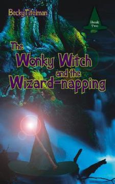 portada the wonky witch and the wizard-napping