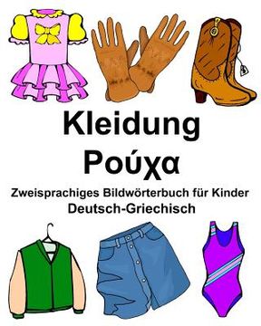 portada Deutsch-Griechisch Kleidung Zweisprachiges Bildwörterbuch für Kinder (in German)