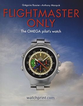 portada Flightmaster Only: The Omega Pilot'S Watch (en Inglés)