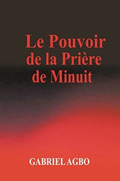 portada Le Pouvoir de la Prière de Minuit (en Francés)