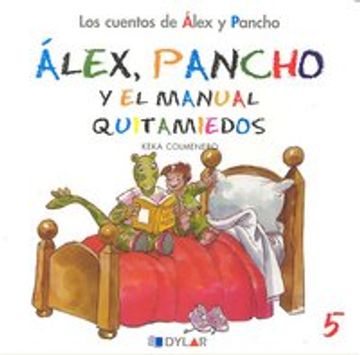 portada Alex Y Pancho Y El Manual Quitamiedos - Cuento 5                                      (Los cuentos de Álex y Pancho)