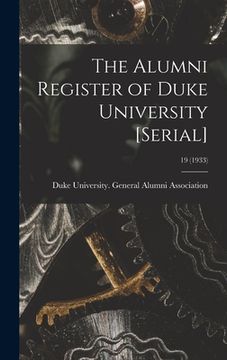 portada The Alumni Register of Duke University [serial]; 19 (1933) (en Inglés)