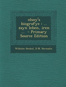 portada Olsoy's Biografye: ... Zayn Leben, Iren ... (en Yiddish)