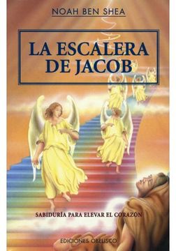 portada La Escalera de Jacob, Sabiduría Para Elevar el Corazón