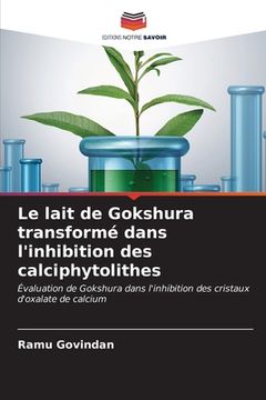 portada Le lait de Gokshura transformé dans l'inhibition des calciphytolithes (in French)