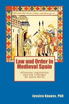 portada law and order in medieval spain (en Inglés)
