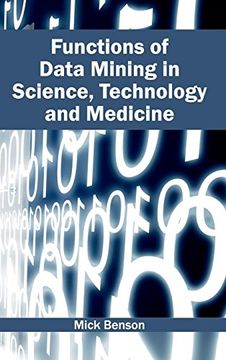 portada Functions of Data Mining in Science, Technology and Medicine (en Inglés)