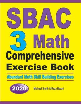 portada SBAC 3 Math Comprehensive Exercise Book: Abundant Math Skill Building Exercises