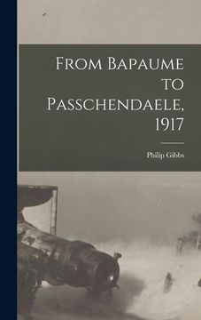 portada From Bapaume to Passchendaele, 1917
