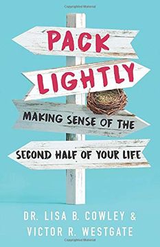 portada Pack Lightly: Making Sense of the Second Half of Your Life (in English)