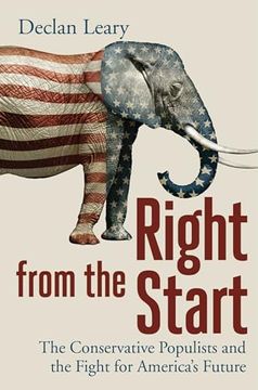 portada Right From the Start: Conservative Populists and the Fight for America's Future (in English)