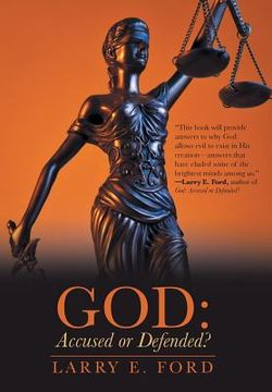 portada God: Accused or Defended?: Solving the Unsolvable Paradox (in English)