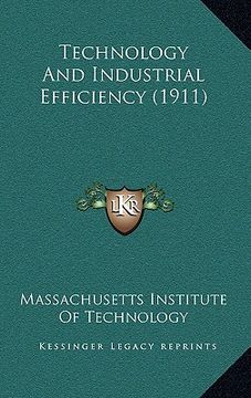 portada technology and industrial efficiency (1911) (en Inglés)