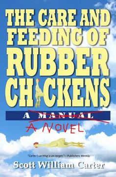 portada the care and feeding of rubber chickens