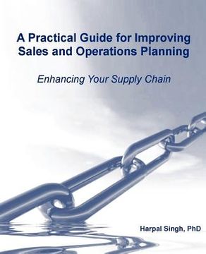 portada a practical guide for improving sales and operations planning (en Inglés)