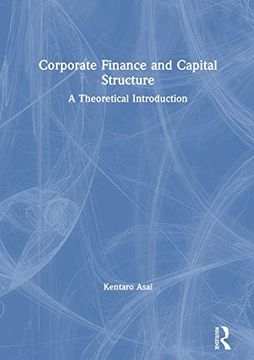 portada Corporate Finance and Capital Structure: A Theoretical Introduction (en Inglés)