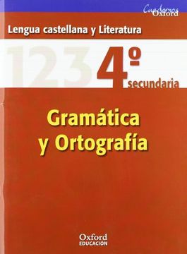 portada Lengua Castellana y Literatura 4º ESO Cuaderno de Gramática y Ortografía (Cuadernos Oxford)