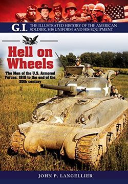 portada Hell on Wheels (G. I. The Illustrated History of the American Soldier, his Uniform and his Equipment) (en Inglés)