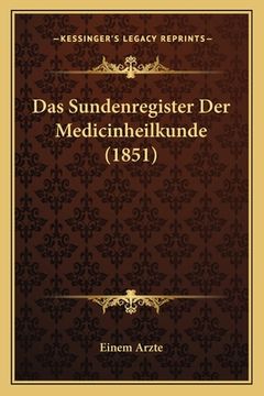 portada Das Sundenregister Der Medicinheilkunde (1851) (in German)