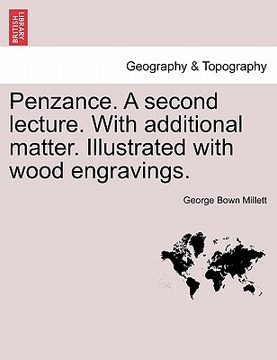 portada penzance. a second lecture. with additional matter. illustrated with wood engravings. (en Inglés)