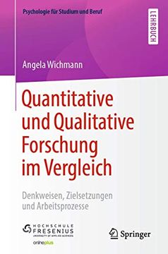 portada Quantitative und Qualitative Forschung im Vergleich: Denkweisen, Zielsetzungen und Arbeitsprozesse (in German)