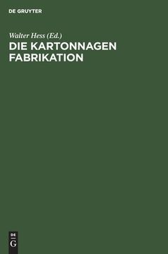 portada Die Kartonnagen Fabrikation (German Edition) [Hardcover ] (in German)