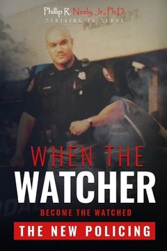 portada When The Watcher Becomes The Watched: The New Policing