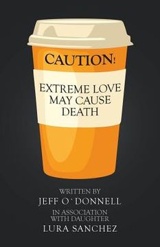 portada Extreme Love May Cause Death (en Inglés)
