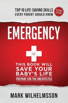 portada Emergency: This Book Will Save Your Baby's Life (en Inglés)