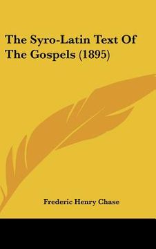 portada the syro-latin text of the gospels (1895) (en Inglés)