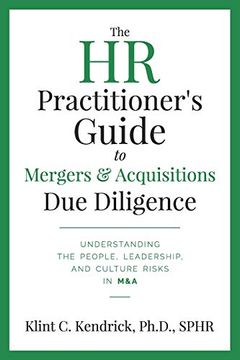 portada The hr Practitioner’S Guide to Mergers & Acquisitions due Diligence: Understanding the People, Leadership, and Culture Risks in m&a (en Inglés)