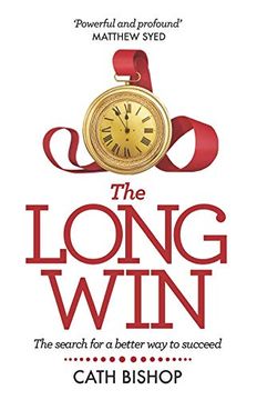 portada The Long Win: The Search for a Better way to Succeed