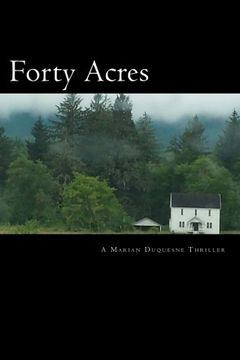 portada Forty Acres: A Marian Duquesne Thriller: Volume 1