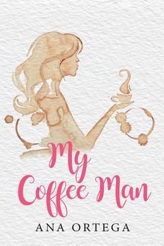 portada My Coffee Man (en Inglés)