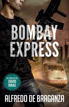 portada Bombay Express: Un thriller de David Ribas (in Spanish)