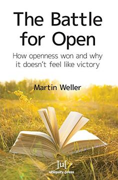 portada The Battle For Open: How openness won and why it doesn't feel like victory