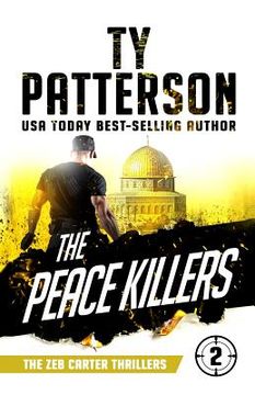 portada The Peace Killers: A Covert-Ops Suspense Action Novel (en Inglés)